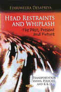 Head Restraints & Whiplash: The Past, Present & Future