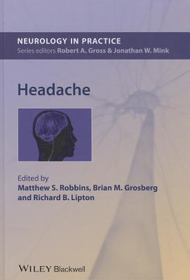 Headache - Robbins, Matthew (Editor), and Grosberg, Brian M. (Editor), and Lipton, Richard (Editor)