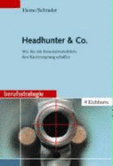 Headhunter Und Co. Wie Sie Mit Headhuntern Den Karrieresprung Schaffen