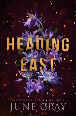 Heading East - Gray, June