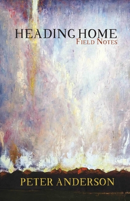 Heading Home - Anderson, Peter