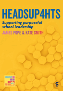 Headsup4hts: Supporting Purposeful School Leadership