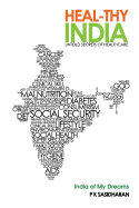 Heal-Thy India: Untold Secrets of Health Care
