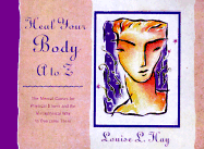 Heal Your Body A-Z