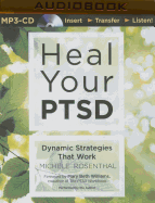 Heal Your PTSD: Dynamic Strategies That Work