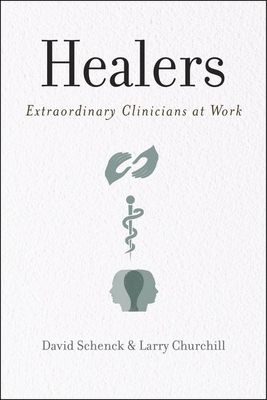 Healers - Schenck, David, and Churchill, Larry