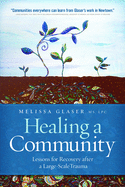 Healing a Community: Lessons for Recovery After a Large-Scale Trauma