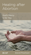Healing After Abortion: God's Mercy Is for You