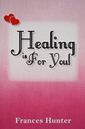 Healing Is for You