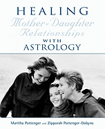 Healing Mother-Daughter Relationships with Astrology