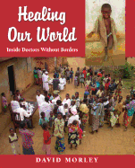 Healing Our World: Inside Doctors Without Borders