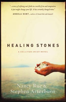 Healing Stones - Rue, Nancy N, and Arterburn, Stephen