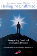 Healing the Unaffirmed: Recognizing Emotional Deprivation Disorder