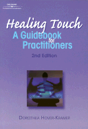 Healing Touch: A Guide Book for Practitioners, 2nd Edition