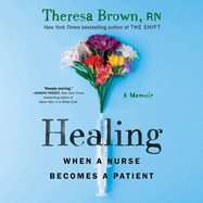 Healing: When a Nurse Becomes a Patient