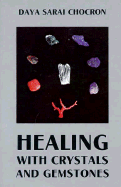 Healing with Crystals and Gemstones