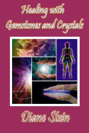 Healing with Gemstones and Crystals