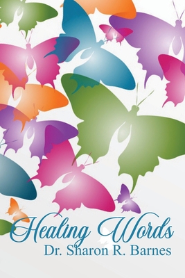 Healing Words - Barnes, Sharon R