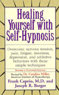 Healing Yourself with Self-Hypnosis
