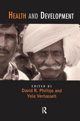 Health and Development - Phillips, David (Editor), and Verhasselt, Yola (Editor)