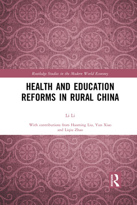 Health and Education Reforms in Rural China - Li, Li