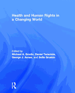 Health and Human Rights in a Changing World