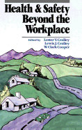 Health and Safety Beyond the Workplace