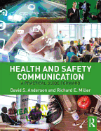 Health and Safety Communication: A Practical Guide Forward