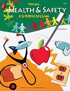 Health and Safety Curriculum, Primary, Grades K - 8