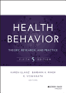 Health Behavior: Theory, Research, and Practice
