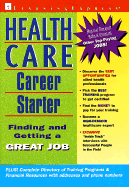 Health Care Career Starter - Learning Express LLC, and Hancock, Cheryl Jean