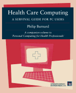 Health Care Computing: A Survival Guide for PC Users