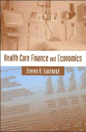 Health Care Finance and Economics: .