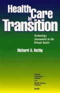 Health Care in Transition: Technology Assessment in the Private Sector