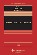 Health Care Law and Ethics