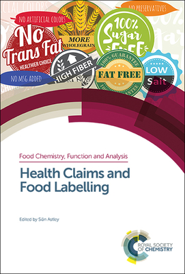 Health Claims and Food Labelling - Astley, Sian (Editor)
