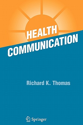 Health Communication - Thomas, Richard K.