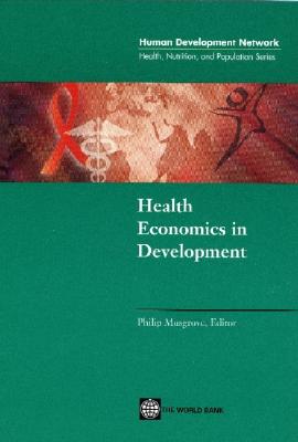 Health Economics in Development - Musgrove, Philip A (Editor)