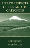 Health Effects of Tea and Its Catechins