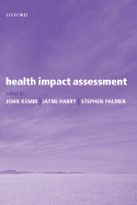Health Impact Assessment: Concepts, Theory, Techniques and Applications