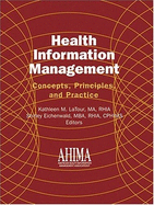 Health Information Management: Concepts, Principles, and Practice