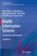 Health Information Systems: Architectures and Strategies