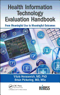 Health Information Technology Evaluation Handbook: From Meaningful Use to Meaningful Outcomes