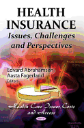 Health Insurance: Issues, Challenges & Perspectives
