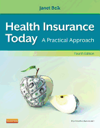 Health Insurance Today: A Practical Approach