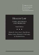 Health Law: Cases, Materials and Problems
