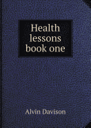 Health Lessons: Book One