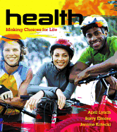 Health: Making Choices for Life