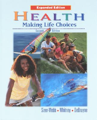 Health, Making Life Choices, Expanded Student Edition - McGraw Hill