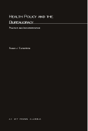 Health Policy and the Bureaucracy: Politics and Implementation